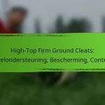 High-Top Firm Ground Cleats: Enkelondersteuning, Bescherming, Controle